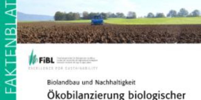 Die Autoren untersuchen anhand eigener und fremder Berechnungen die Aussagekraft vergleichender Ökobilanzen aus extensiven und intensiveren Produktionssystemen. (Screenshot FiBL)
